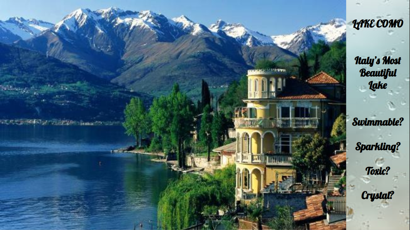 Dirty or Delightful: The Truth about Lake Como’s Water Quality