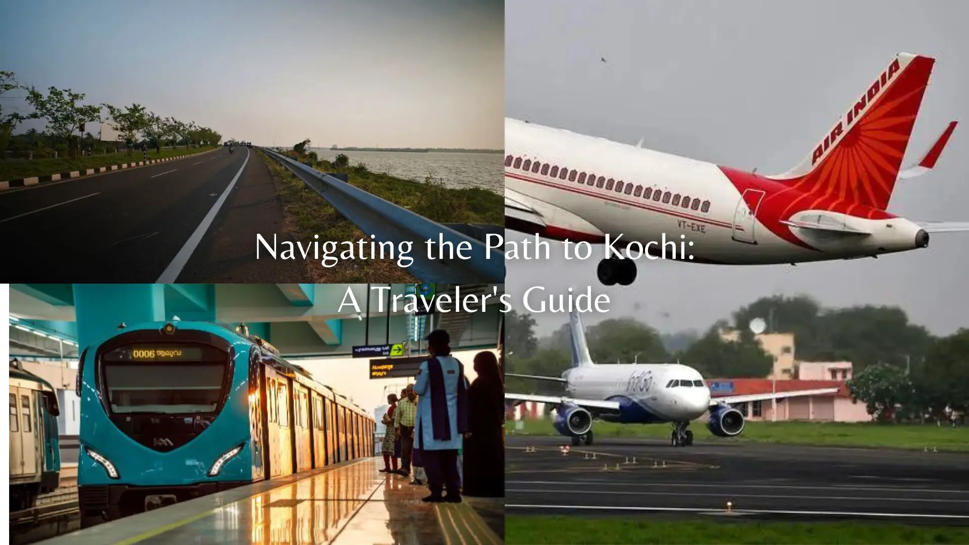 Navigating the Path to Kochi: A Traveler’s Guide